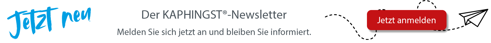 Der KAPHINGST Newsletter: Melden Sie sich an unb bleiben Sie informiert