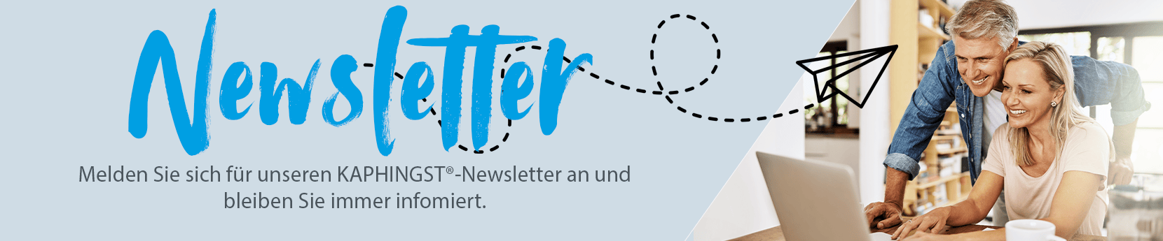 Melden Sie sich für den KAPHINGST Newsletter an und bleiben Sie informiert