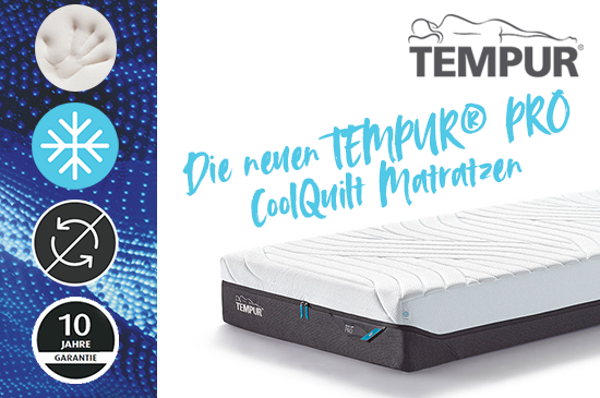 Die neuen TEMPUR PRO CoolQuilt Matratzen jetzt online bestellen
